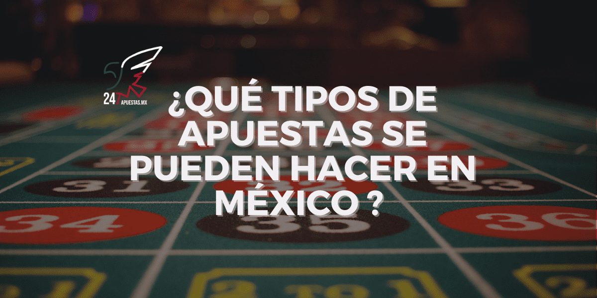 Apuestas en México