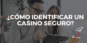 Hacks para Identificar un Casino Seguro.