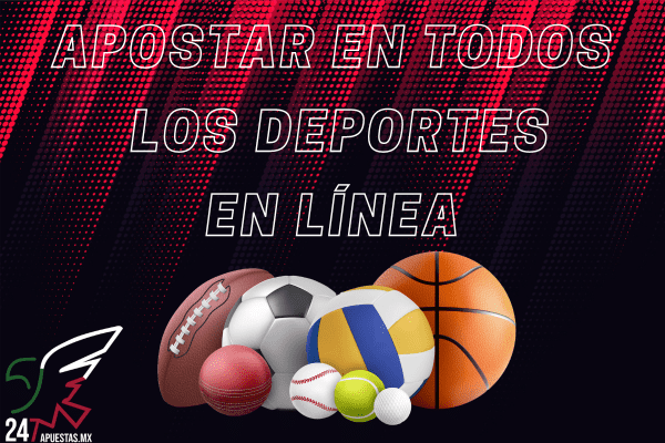Apostar en todos los Deportes en Línea